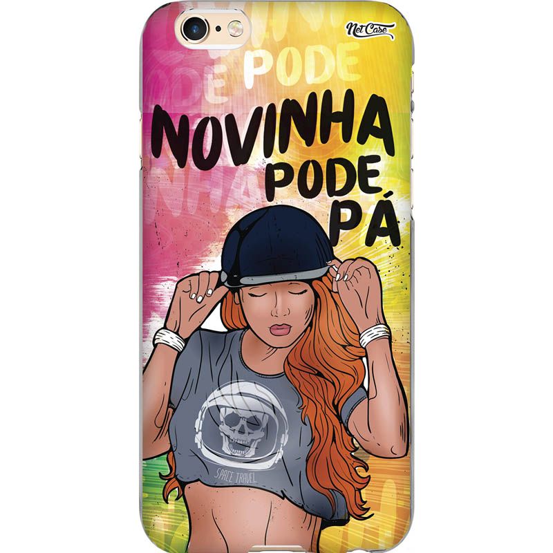 Capa Silicone NetCase Chapada 'Novinha Pode Pá'