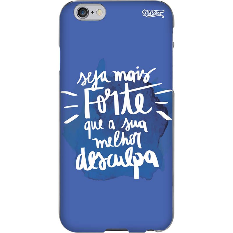 Capa Silicone NetCase Chapada ''Seja Mais Forte Que a Sua Melhor Desculpa'' 
