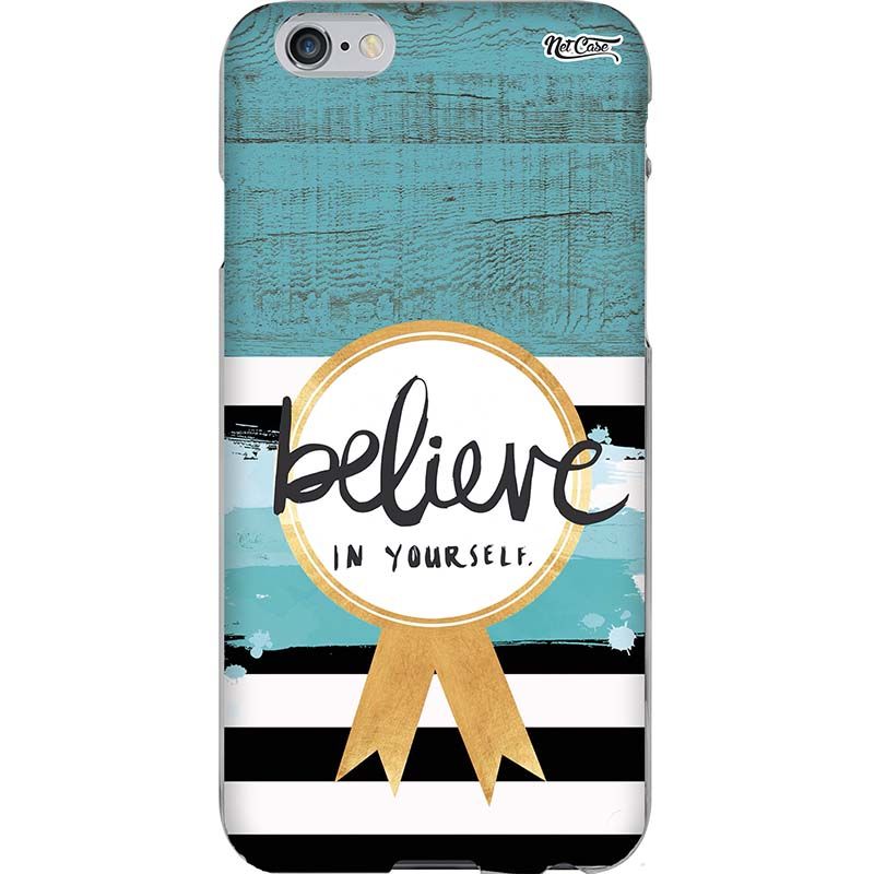 Capa Silicone NetCase Chapada Madeira Believe in Yourself