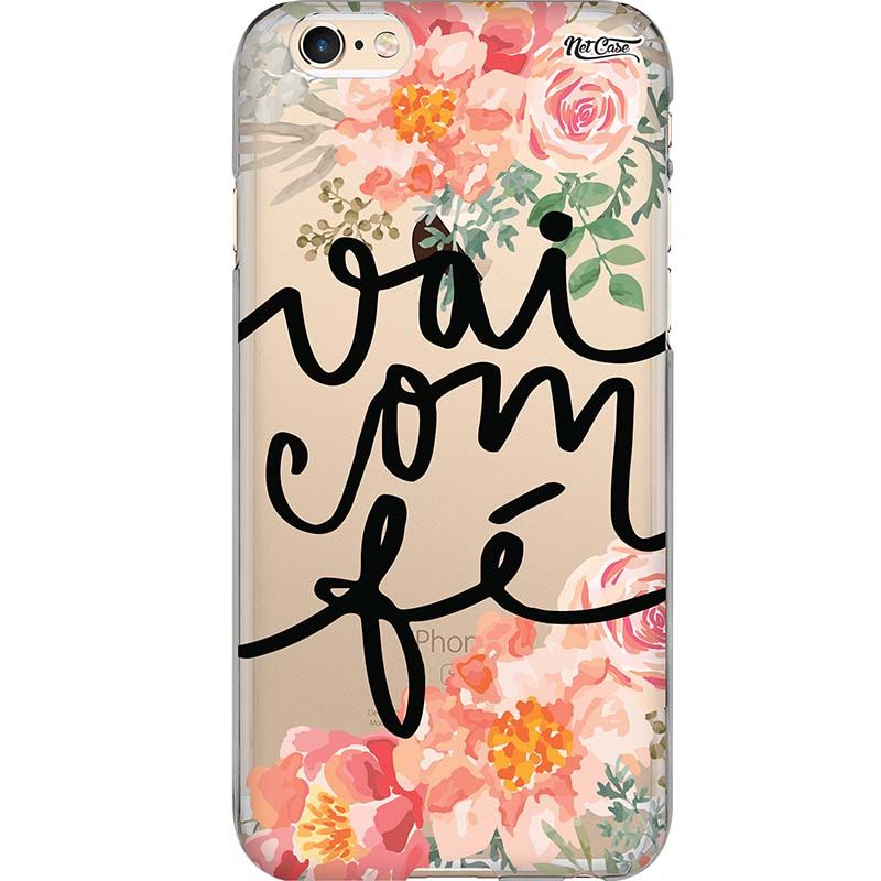Capa Silicone NetCase Transparente Floral Vai com Fé