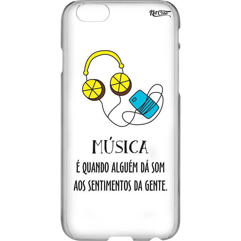 Capa Silicone NetCase Transparente Música: É Quando Alguém Dá Som Aos Sentimentos