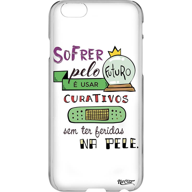 Capa Silicone NetCase Transparente ''Sofrer Pelo Futuro''...