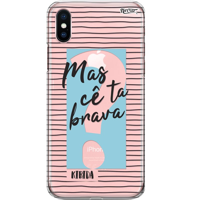 Capa Silicone NetCase Transparente Mas Cê Ta Brava Kirida