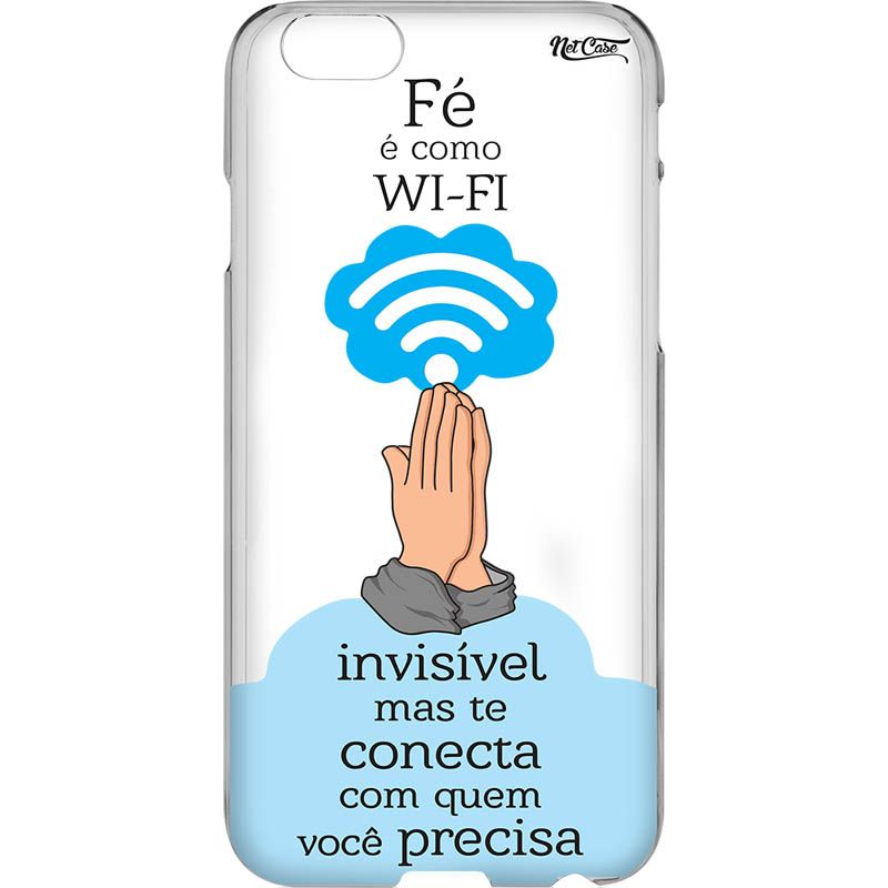 Capa Silicone NetCase Transparente 'Fé É Como Wi-Fi'...