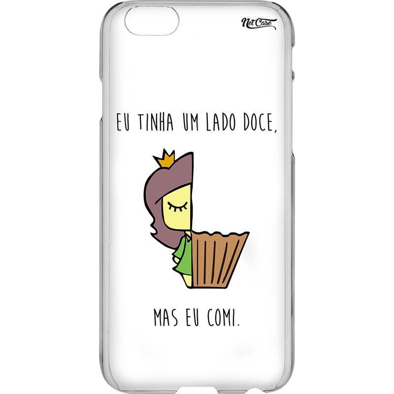 Capa Silicone NetCase Transparente Small: ''Eu Tinha Um Lado Doce''...