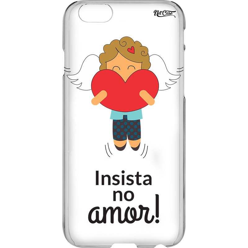 Capa Silicone NetCase Transparente Insista no Amor!